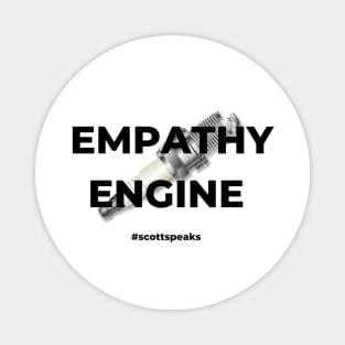 Be and empathy engine Magnet